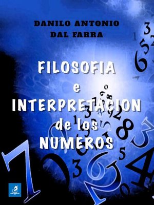 cover image of Filosofía e Interpretación de los Números